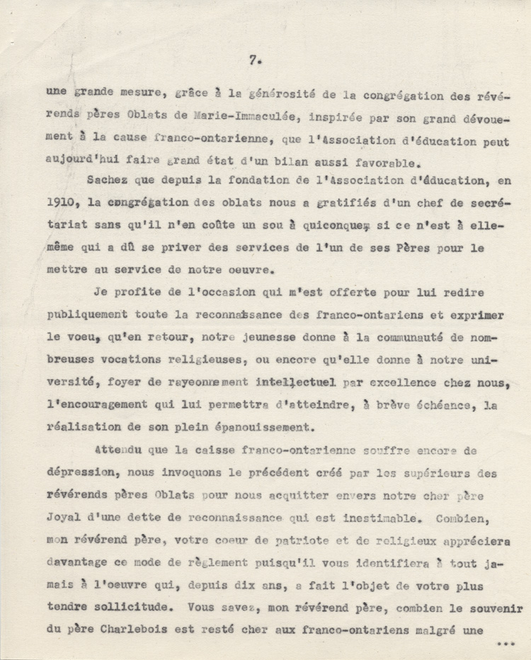 Reproduction de la septi&egrave;me page d'un discours de Ernest D&eacute;sormeaux &agrave; l'occasion d'une manifestation de reconnaissance en l'honneur de Arthur Joyal, o.m.i., &agrave; la Salle acad&eacute;mique de l'Universit&eacute; d'Ottawa, le 11 f&eacute;vrier 1945, 1945.