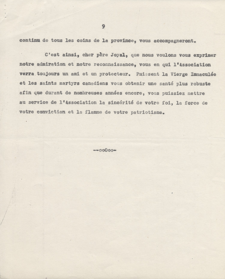 Reproduction de la neuvi&egrave;me page d'un discours de Ernest D&eacute;sormeaux &agrave; l'occasion d'une manifestation de reconnaissance en l'honneur de Arthur Joyal, o.m.i., &agrave; la Salle acad&eacute;mique de l'Universit&eacute; d'Ottawa, le 11 f&eacute;vrier 1945, 1945.
