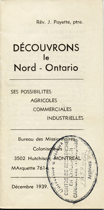 Reproduction de la page couverture de D&eacute;couvrons le Nord-Ontario par le r&eacute;v&eacute;rend J. Payette pr&ecirc;tre, d&eacute;crivant les r&eacute;gions de Cochrane et de Hearst, d&eacute;cembre 1939.
