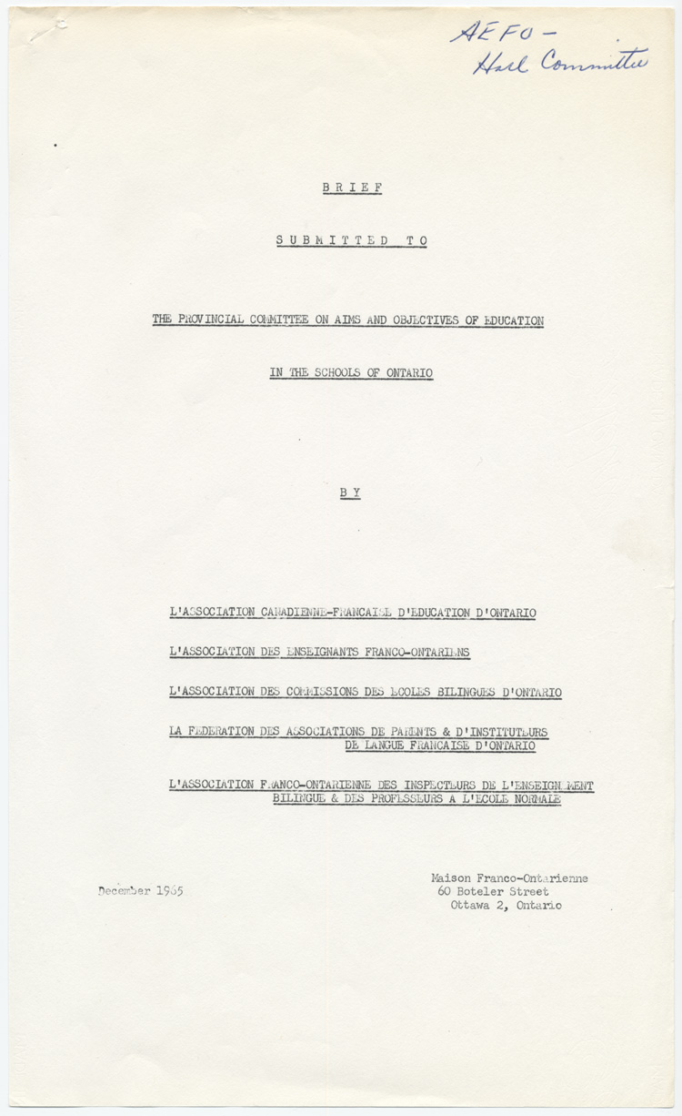 Reproduction de la page couverture du m&eacute;moire soumis au Comit&eacute; provincial sur les buts et objectifs de l’&eacute;ducation dans les &eacute;coles de l’Ontario par l’Association canadienne-fran&ccedil;aise d’&eacute;ducation d’Ontario (ACFEO), l’Association des enseignants franco-ontariens (AEFO), l’Association des commissions des &eacute;coles bilingues de l’Ontario (ACEBO), la F&eacute;d&eacute;ration des associations de parents et instituteurs de langue fran&ccedil;aise de l’Ontario (FAPI), l’Association franco-ontarienne des inspecteurs de l’enseignement bilingue et des professeurs de l’&eacute;cole normale (AFOIEBPEN), d&eacute;cembre 1965.