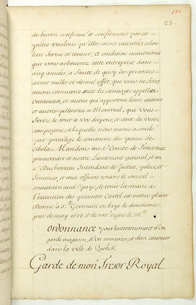 Reproduction du recto du vingt-troisi&egrave;me folio du septi&egrave;me volume des Lettres envoy&eacute;es 1663-1774 comprenant la permission de Louis XIV, roi de France, au sieur Robert Cavelier de La Salle, de d&eacute;couvrir la partie occidentale de la Nouvelle-France, 12 mai 1678.