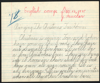 Reproduction de la dix-septi&egrave;me page du cahier d’examen de d&eacute;cembre 1945 de Jacques Faucher, &eacute;l&egrave;ve de quatri&egrave;me ann&eacute;e &agrave; l’&eacute;cole Guigues, Ottawa (Ontario), comprenant son examen de composition anglaise intitul&eacute;e Bringing the Christmas Tree Home, 1945.