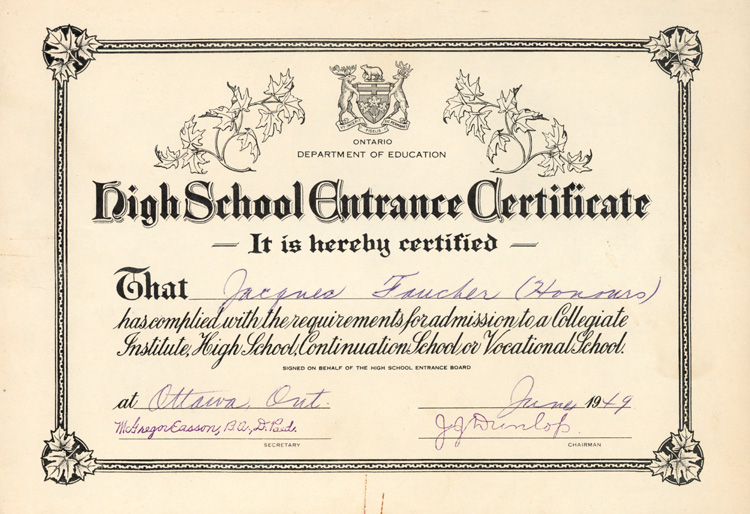 Reproduction du certificat de r&eacute;ussite &agrave; l’examen d’entr&eacute;e &agrave; l’&eacute;cole secondaire de l’Ontario, Ontario High School Entrance Certificate, de Jacques Faucher, juin 1949.